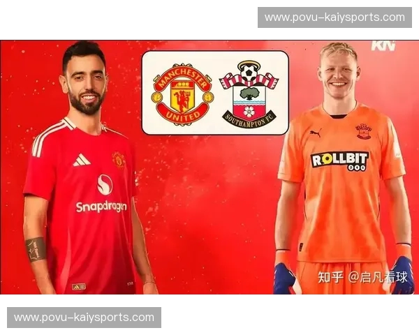 梦剧场的红魔救赎,还是圣徒的绝地反击?曼联vs南安普敦:一场关于意志与宿命的英超史诗